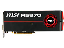 Msi hd5870 1G ddr5